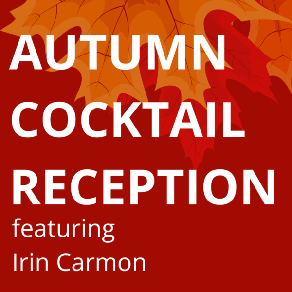 November 13th: 2025 Autumn Cocktail Reception